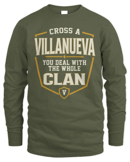 VILLANUEVA NT1-K008 Cross A/An NAME, You Deal With the Whole Clan | Personalized Vintage T-Shirt - Men's Long Sleeved T-Shirt - Military Green