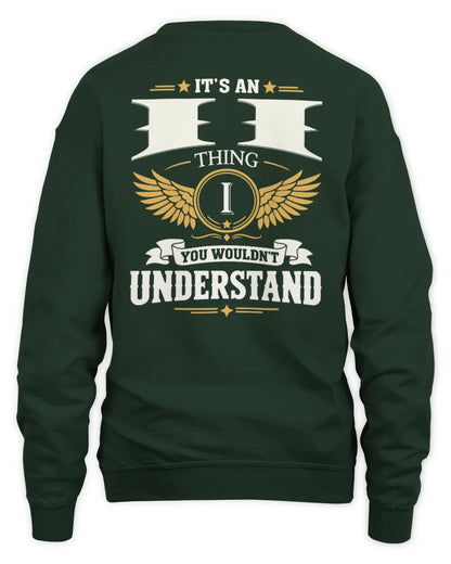II KT06-M008 It’s a [NAME] Thing – You Wouldn’t Understand | Personalized Vintage T-Shirt - Unisex Sweatshirt - Forest Green