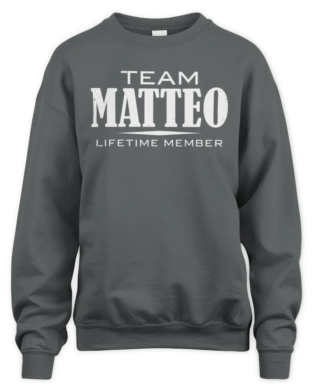 MATTEO BL62-K4-128 - Personalized “Team NAME Lifetime Member” - Unisex Sweatshirt - Charcoal