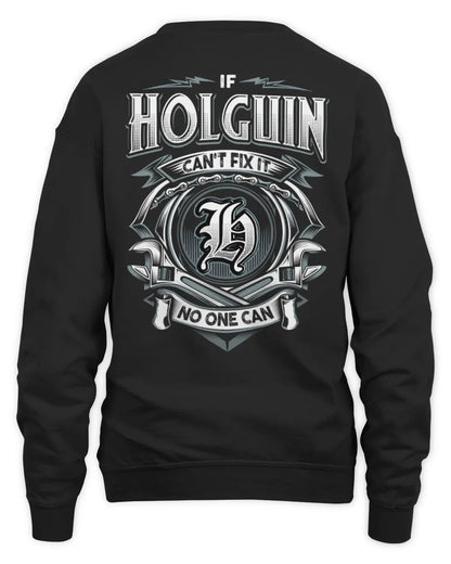 HOLGUIN AP81-K4-626 - Personalized Ahmed Quote Apparel “If Ahmed Can't Fix It, No One Can” - Unisex Sweatshirt - Black