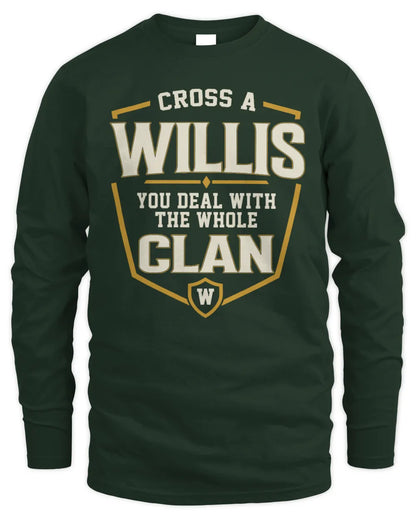 WILLIS NT1-K008 Cross A/An NAME, You Deal With the Whole Clan | Personalized Vintage T-Shirt - Men's Long Sleeved T-Shirt - Forest Green