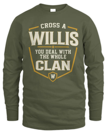 WILLIS NT1-K008 Cross A/An NAME, You Deal With the Whole Clan | Personalized Vintage T-Shirt - Men's Long Sleeved T-Shirt - Military Green