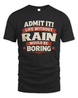 RAIN P4 KT003 Personalized Funny Quote Apparel “Life Without NAME Would Be Boring” - Unisex Standard T-Shirt - Black