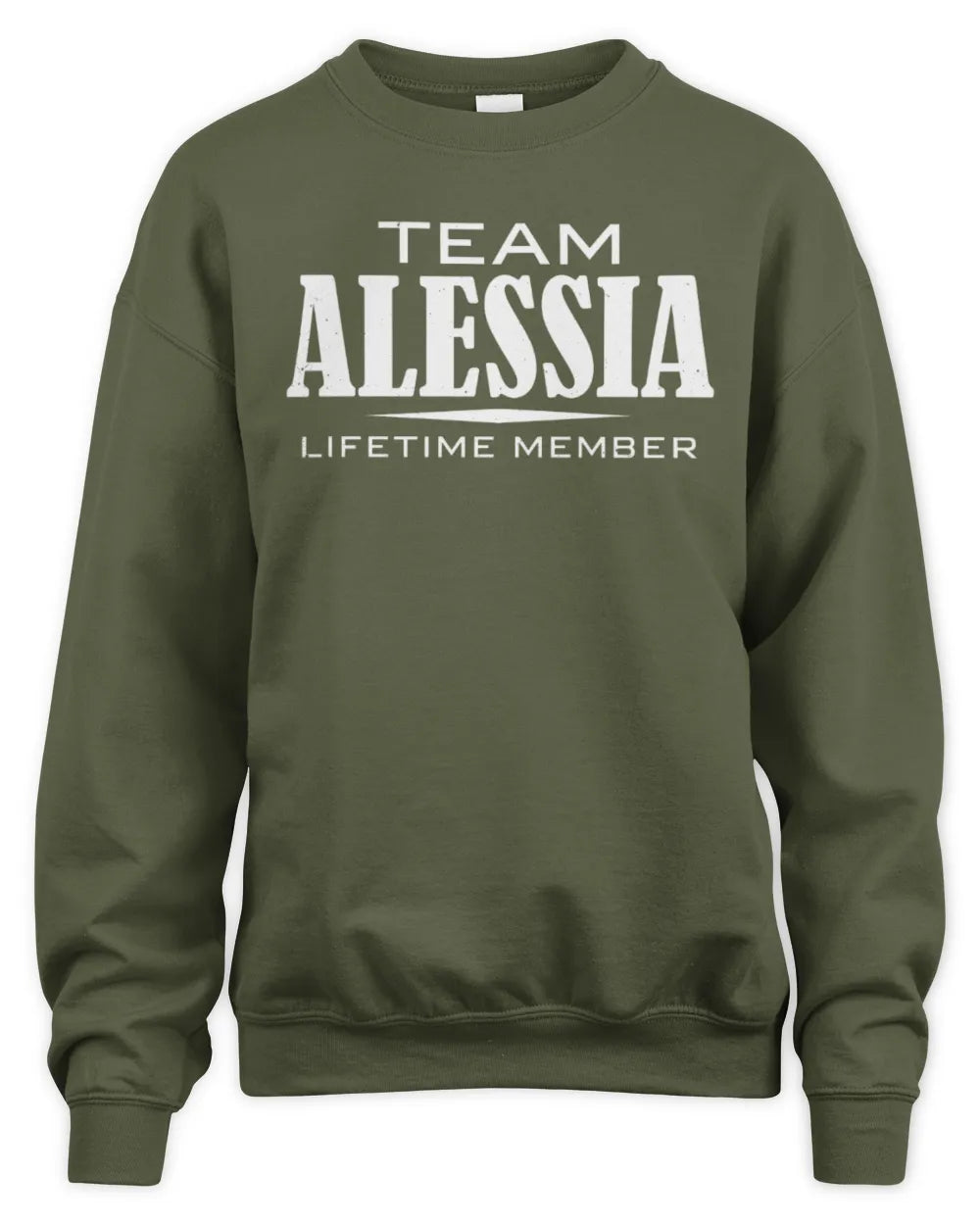 ALESSIA BL62-K4-128 - Personalized “Team NAME Lifetime Member” - Unisex Sweatshirt - Military Green