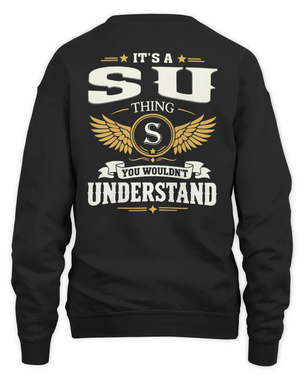 SU KT06-M008 It’s a [NAME] Thing – You Wouldn’t Understand | Personalized Vintage T-Shirt - Unisex Sweatshirt - Black