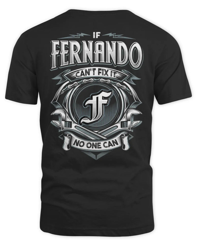 FERNANDO AP81-K4-626 - Personalized Ahmed Quote Apparel “If Ahmed Can't Fix It, No One Can” - Unisex Standard T-Shirt - Black
