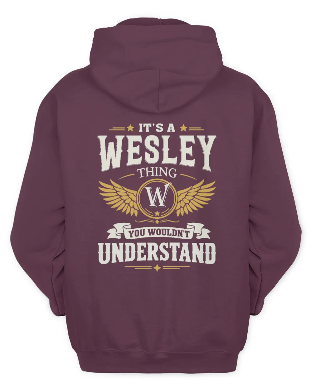 WESLEY KT06-M008 It’s a [NAME] Thing – You Wouldn’t Understand | Personalized Vintage T-Shirt - Unisex Hoodie - Maroon