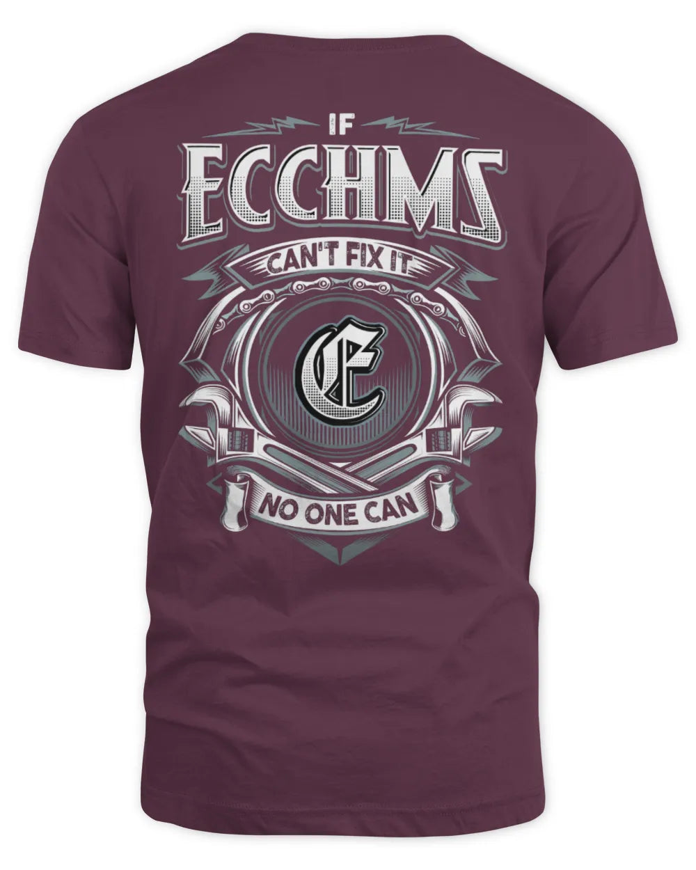 ECCHMS AP81-K4-626 - Personalized Ahmed Quote Apparel “If Ahmed Can't Fix It, No One Can” - Unisex Standard T-Shirt - Maroon