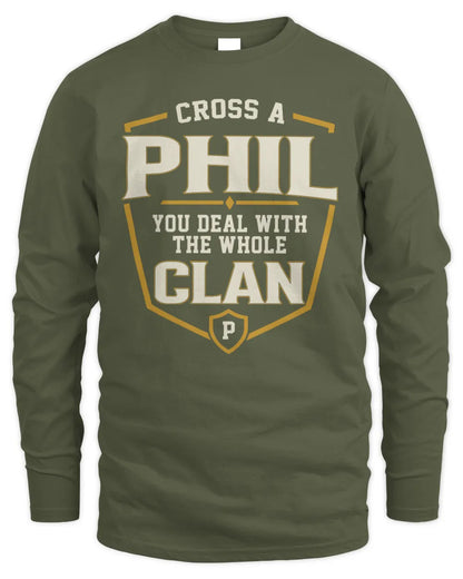 PHIL NT1-K008 Cross A/An NAME, You Deal With the Whole Clan | Personalized Vintage T-Shirt - Men's Long Sleeved T-Shirt - Military Green