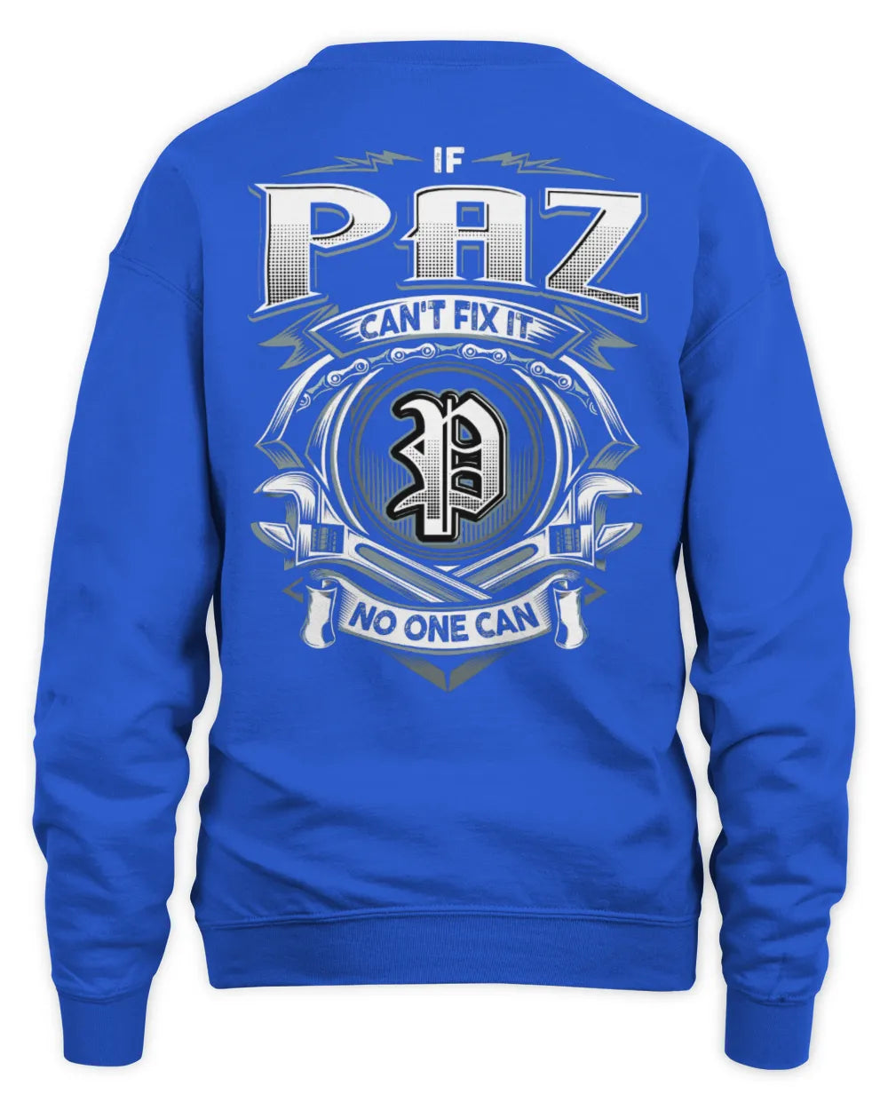 PAZ AP81-K4-626 - Personalized Ahmed Quote Apparel “If Ahmed Can't Fix It, No One Can” - Unisex Sweatshirt - Royal