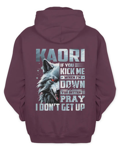 KAORI AP62-K4-666 - Personalized Fierce Wolf Quote Apparel “If You Kick Me When I’m Down, You Better Pray I Don’t Get Up” - Unisex Hoodie - Maroon