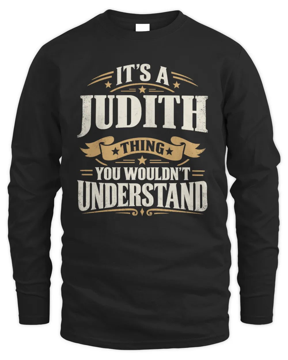 JUDITH P08 TH51 - Personalized “It’s a/an [NAME] Thing – You Wouldn’t Understand” Shirt - Men's Long Sleeved T-Shirt - Black