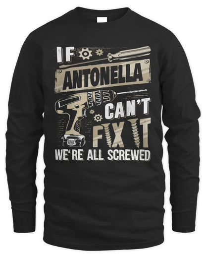 ANTONELLA TX03 P02 - Personalized Handyman Mechanic Shirt “If NAME Can’t Fix It, We’re All Screwed” - Men's Long Sleeved T-Shirt - Black