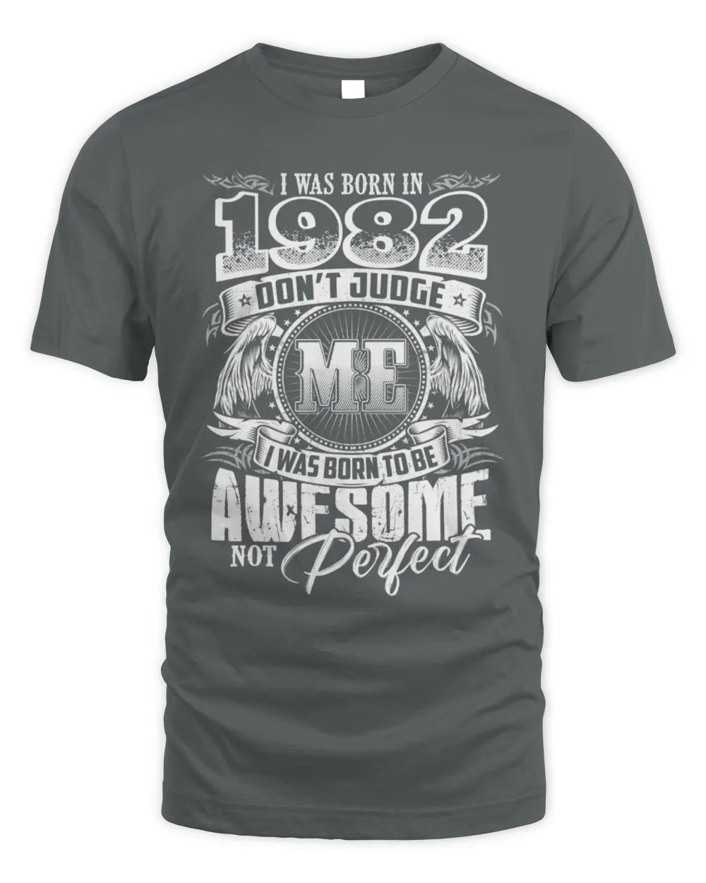 1982 HH89-K2 – Awesome Birth Year Quote T-Shirt - Unisex Standard T-Shirt - Charcoal