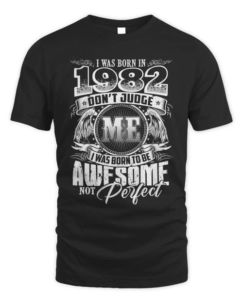 1982 HH89-K2 – Awesome Birth Year Quote T-Shirt - Unisex Standard T-Shirt - Black