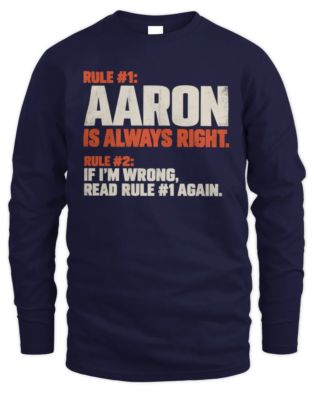 CORREA NP1-H006 - Always Right Personalized Name T-Shirt – Funny Custom Name Shirt - Men's Long Sleeved T-Shirt - Navy
