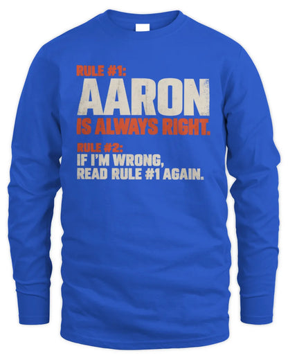 CRYSTAL NP1-H006 - Always Right Personalized Name T-Shirt – Funny Custom Name Shirt - Men's Long Sleeved T-Shirt - Royal