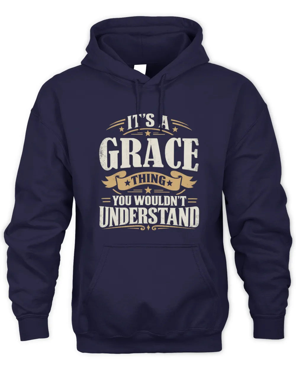 GRACE P08 TH51 - Personalized “It’s a/an [NAME] Thing – You Wouldn’t Understand” Shirt - Unisex Hoodie - Navy