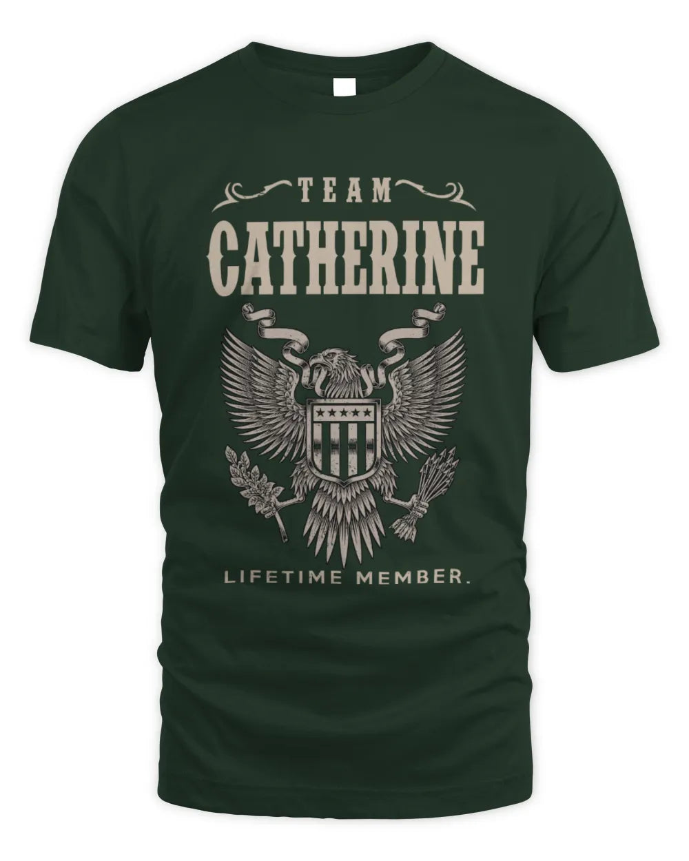 CATHERINE TP06-K82 – Personalized Classic Style Apparel “Team NAME Lifetime Member” - Unisex Standard T-Shirt - Forest Green