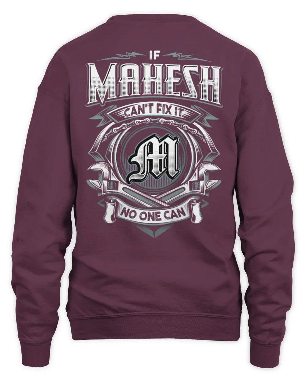 MAHESH AP81-K4-626 - Personalized Ahmed Quote Apparel “If Ahmed Can't Fix It, No One Can” - Unisex Sweatshirt - Maroon