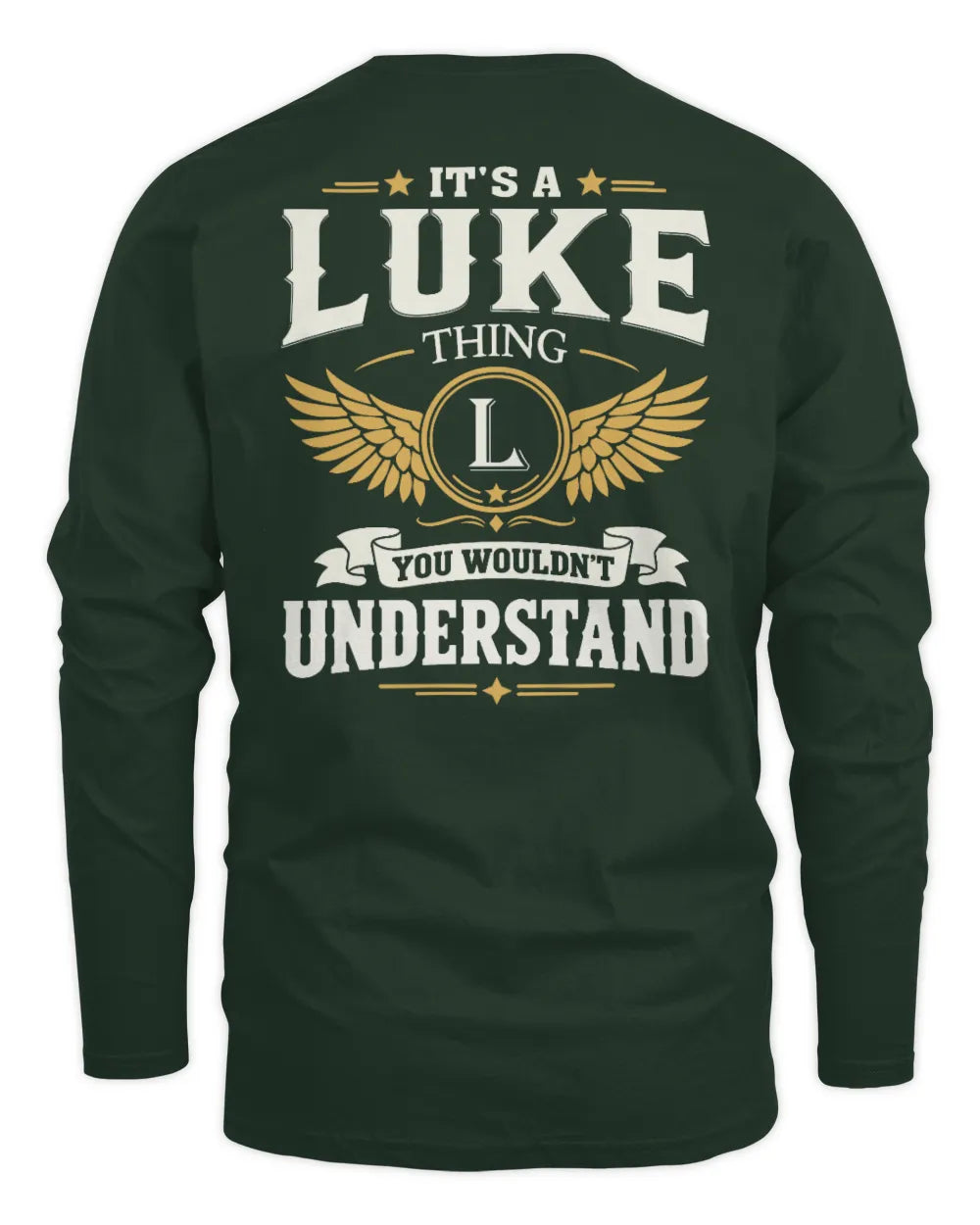 LUKE KT06-M008 It’s a [NAME] Thing – You Wouldn’t Understand | Personalized Vintage T-Shirt - Men's Long Sleeved T-Shirt - Forest Green