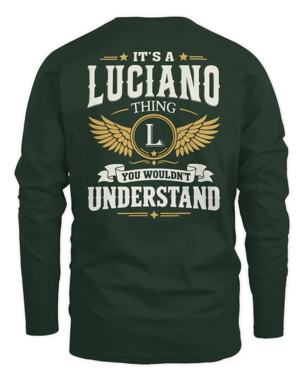 LUCIANO KT06-M008 It’s a [NAME] Thing – You Wouldn’t Understand | Personalized Vintage T-Shirt - Men's Long Sleeved T-Shirt - Forest Green