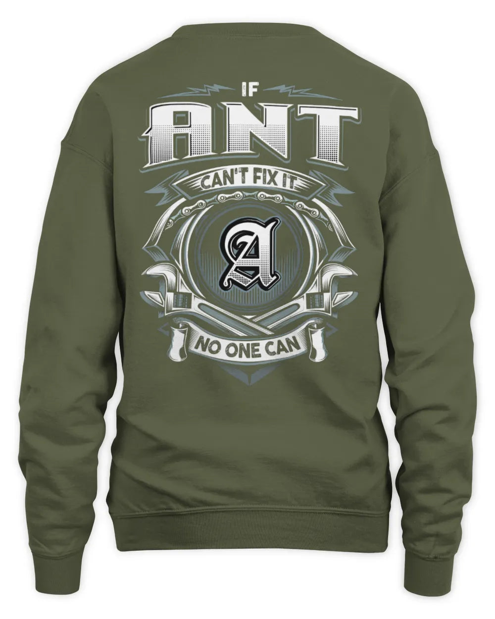 ANT AP81-K4-626 - Personalized Ahmed Quote Apparel “If Ahmed Can't Fix It, No One Can” - Unisex Sweatshirt - Military Green