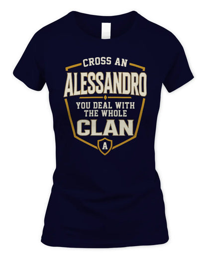ALESSANDRO NT1-K008 Cross A/An NAME, You Deal With the Whole Clan | Personalized Vintage T-Shirt - Women's Standard T-Shirt - Navy