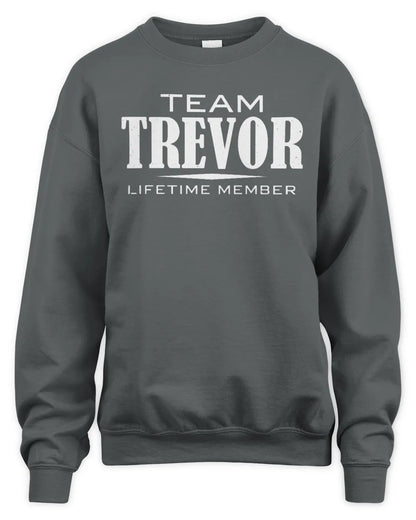 TREVOR BL62-K4-128 - Personalized “Team NAME Lifetime Member” - Unisex Sweatshirt - Charcoal