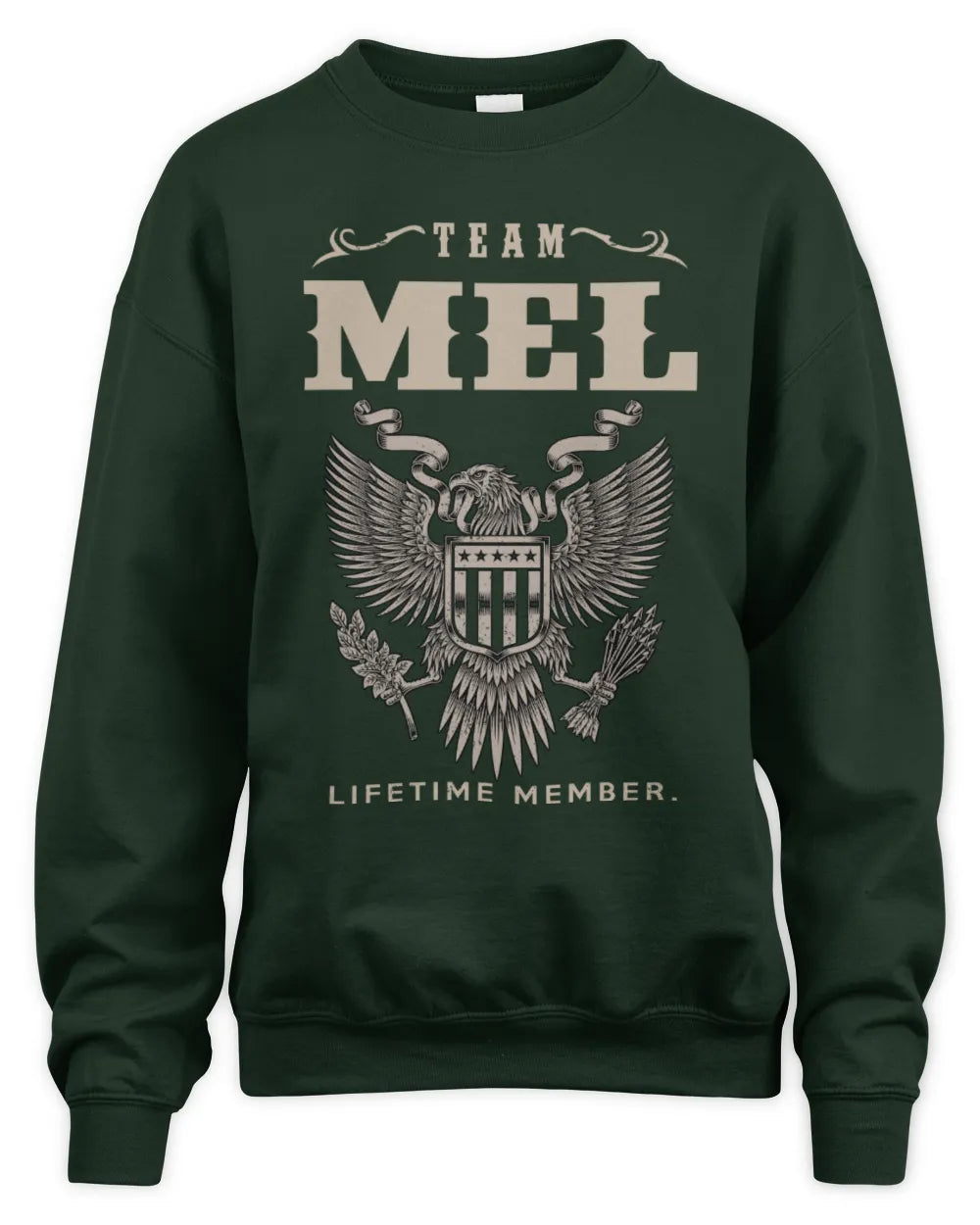 MEL TP06-K82 – Personalized Classic Style Apparel “Team NAME Lifetime Member” - Unisex Sweatshirt - Forest Green