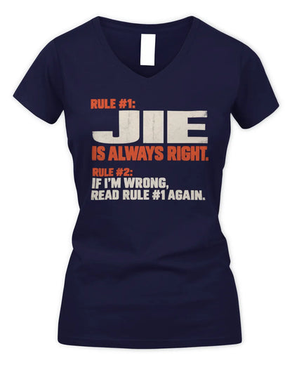JIE NP1-H006 - Always Right Personalized Name T-Shirt – Funny Custom Name Shirt - Women's V-Neck T-Shirt - Navy