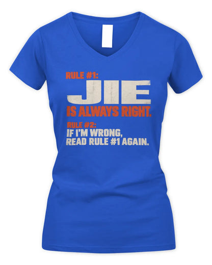 JIE NP1-H006 - Always Right Personalized Name T-Shirt – Funny Custom Name Shirt - Women's V-Neck T-Shirt - Royal