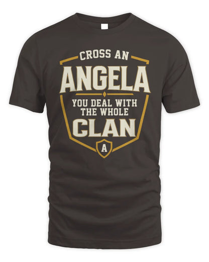 ANGELA NT1-K008 Cross A/An NAME, You Deal With the Whole Clan | Personalized Vintage T-Shirt - Unisex Standard T-Shirt - Dark Chocolate