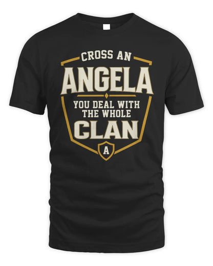 ANGELA NT1-K008 Cross A/An NAME, You Deal With the Whole Clan | Personalized Vintage T-Shirt - Unisex Standard T-Shirt - Black