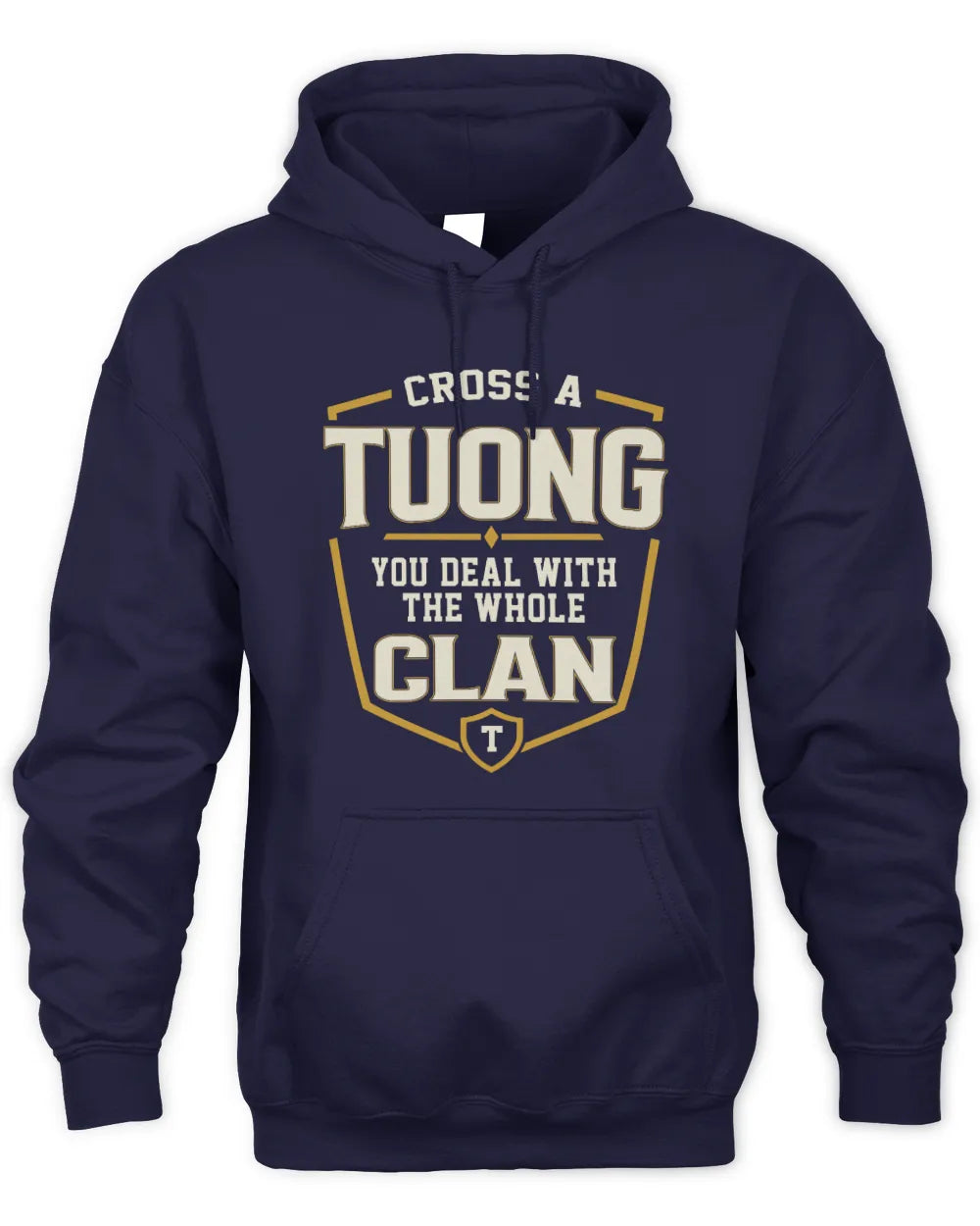 TUONG NT1-K008 Cross A/An NAME, You Deal With the Whole Clan | Personalized Vintage T-Shirt - Unisex Hoodie - Navy