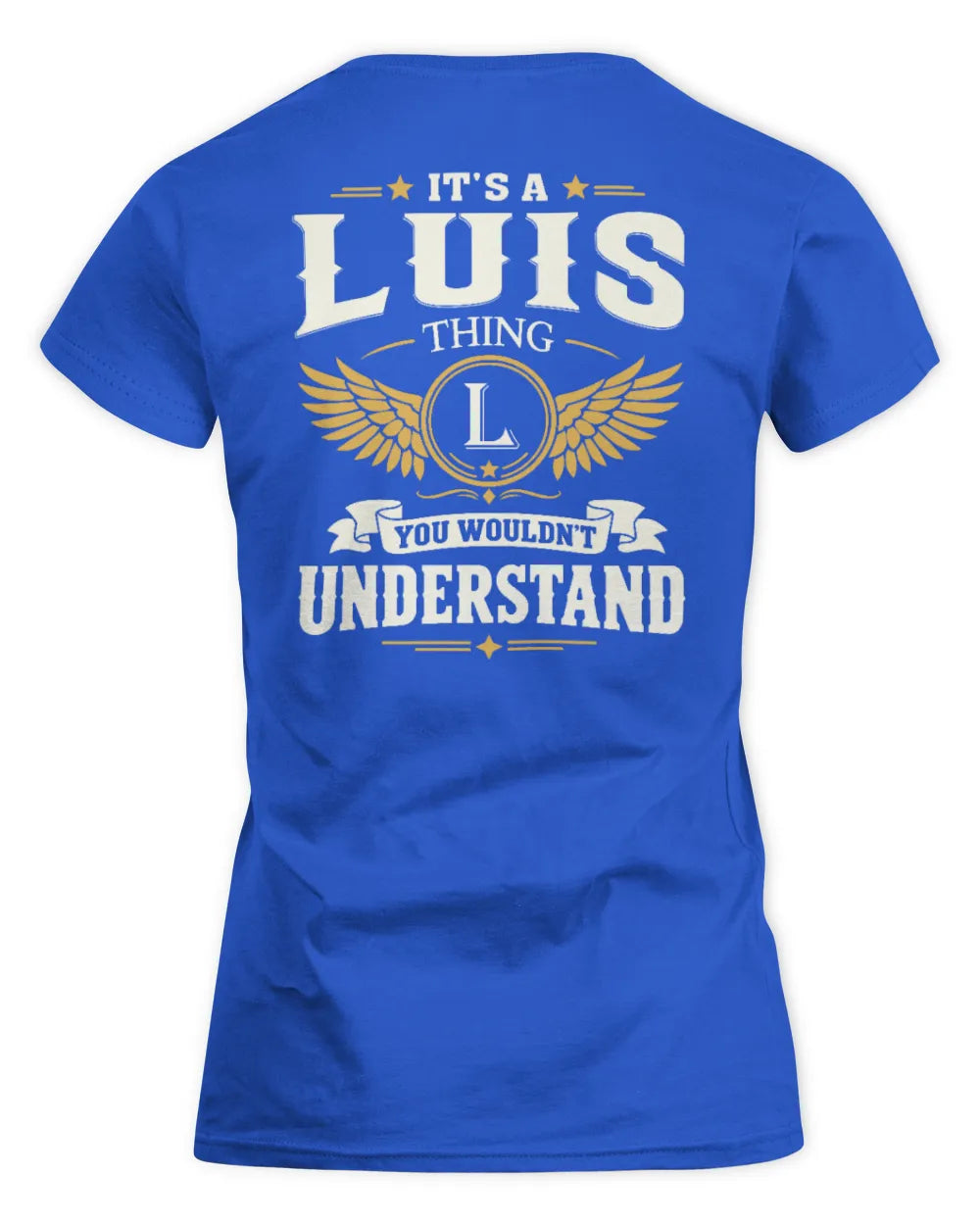 LUIS KT06-M008 It’s a [NAME] Thing – You Wouldn’t Understand | Personalized Vintage T-Shirt - Women's Standard T-Shirt - Royal