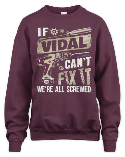 VIDAL TX03 P02 - Personalized Handyman Mechanic Shirt “If NAME Can’t Fix It, We’re All Screwed” - Unisex Sweatshirt - Maroon