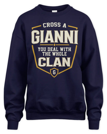 GIANNI NT1-K008 Cross A/An NAME, You Deal With the Whole Clan | Personalized Vintage T-Shirt - Unisex Sweatshirt - Navy