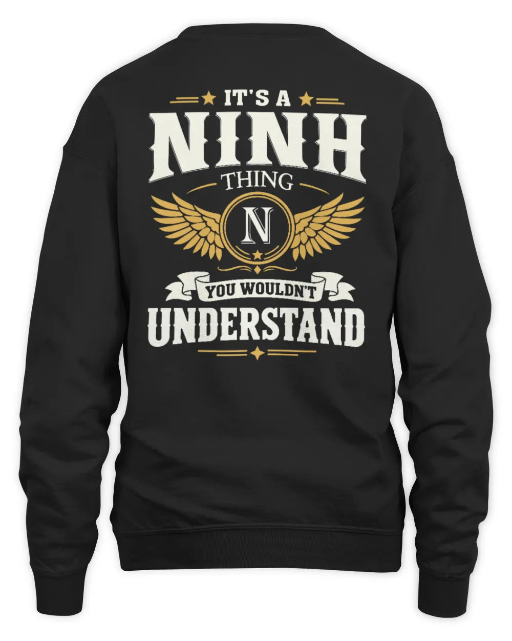 NINH KT06-M008 It’s a [NAME] Thing – You Wouldn’t Understand | Personalized Vintage T-Shirt - Unisex Sweatshirt - Black