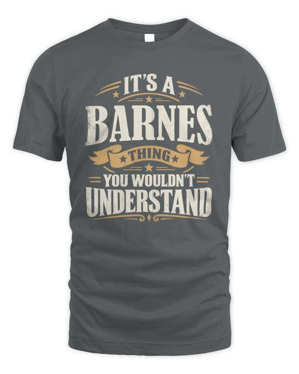 BARNES P08 TH51 - Personalized “It’s a/an [NAME] Thing – You Wouldn’t Understand” Shirt - Unisex Standard T-Shirt - Charcoal