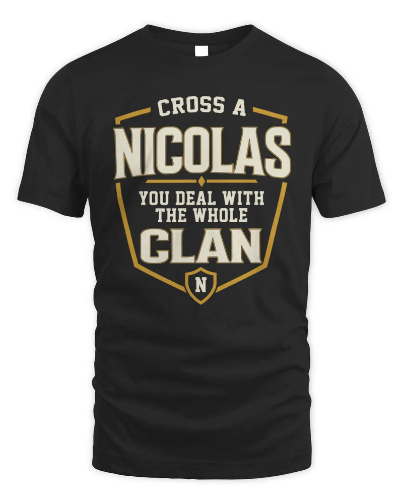 NICOLAS NT1-K008 Cross A/An NAME, You Deal With the Whole Clan | Personalized Vintage T-Shirt - Unisex Standard T-Shirt - Black