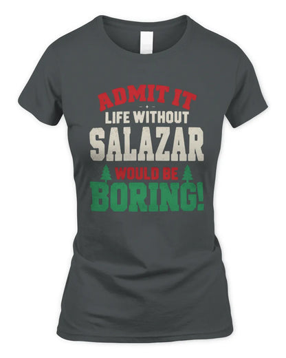SALAZAR P5 TH08 Christmas T-Shirt – “Life Without NAME Would Be Boring” - Women's Standard T-Shirt - Charcoal