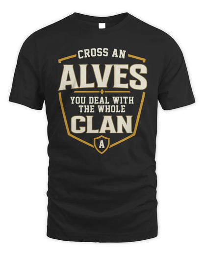 ALVES NT1-K008 Cross A/An NAME, You Deal With the Whole Clan | Personalized Vintage T-Shirt - Unisex Standard T-Shirt - Black