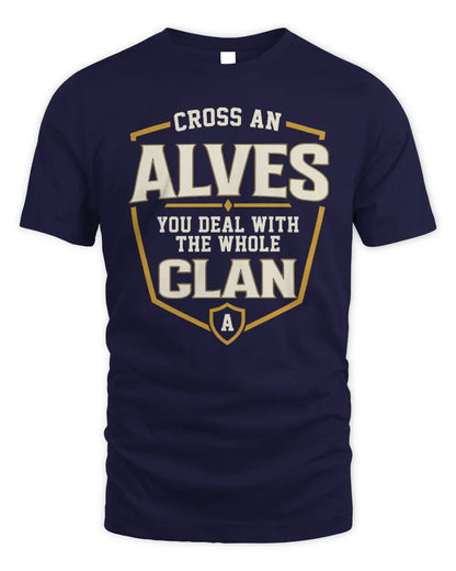 ALVES NT1-K008 Cross A/An NAME, You Deal With the Whole Clan | Personalized Vintage T-Shirt - Unisex Standard T-Shirt - Navy