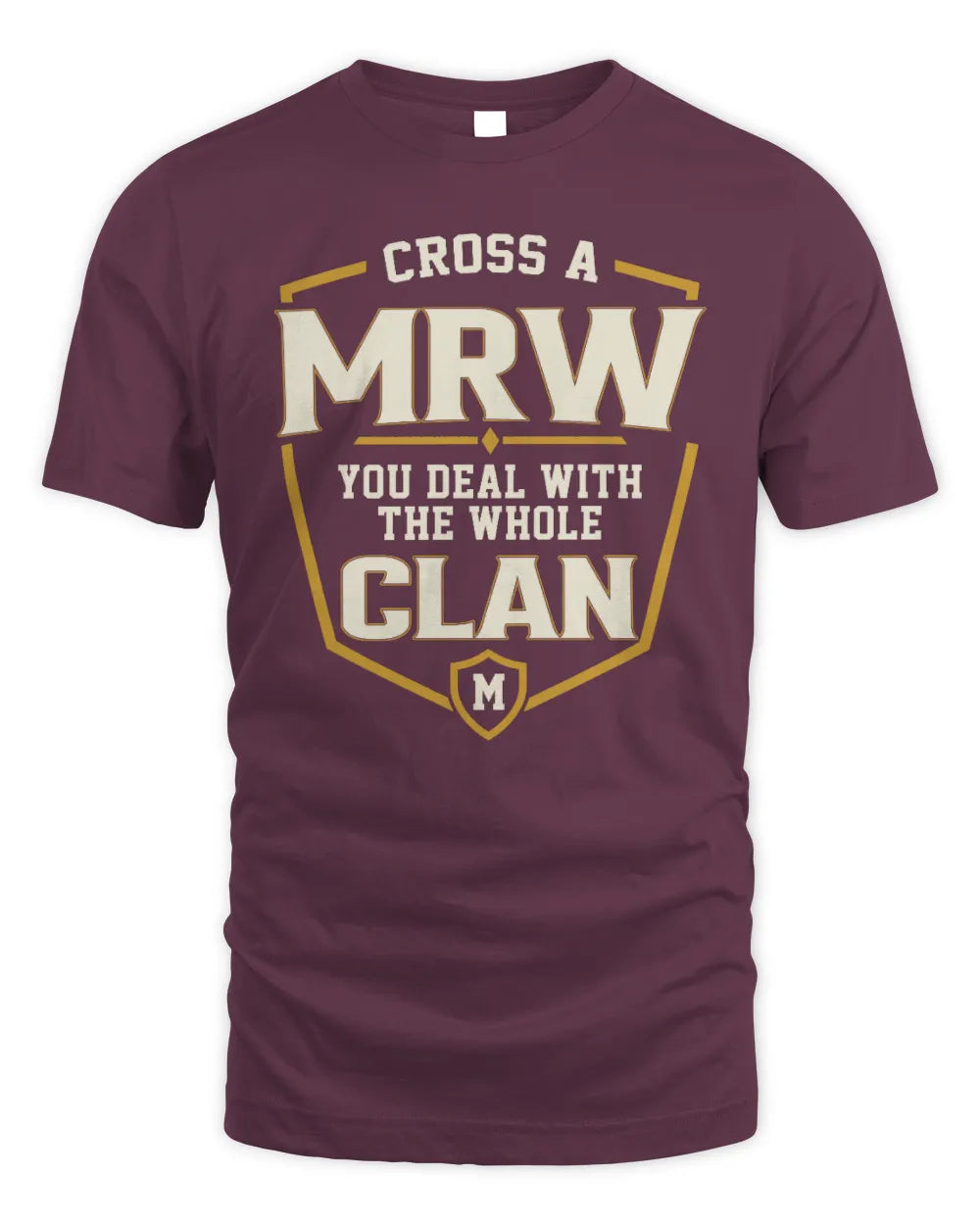 MRW NT1-K008 Cross A/An NAME, You Deal With the Whole Clan | Personalized Vintage T-Shirt - Unisex Standard T-Shirt - Maroon