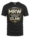MRW NT1-K008 Cross A/An NAME, You Deal With the Whole Clan | Personalized Vintage T-Shirt