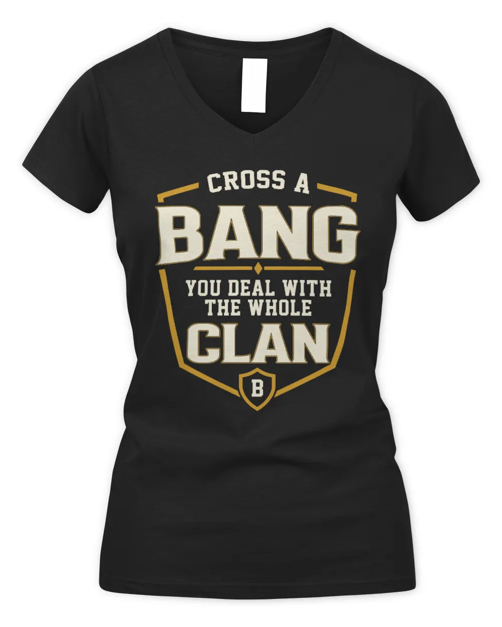 BANG NT1-K008 Cross A/An NAME, You Deal With the Whole Clan | Personalized Vintage T-Shirt - Women's V-Neck T-Shirt - Black