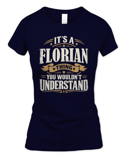 FLORIAN P08 TH51 - Personalized “It’s a/an [NAME] Thing – You Wouldn’t Understand” Shirt - Women's Standard T-Shirt - Navy