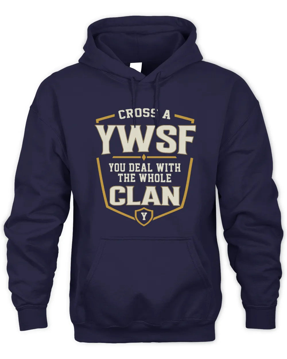 YWSF NT1-K008 Cross A/An NAME, You Deal With the Whole Clan | Personalized Vintage T-Shirt - Unisex Hoodie - Navy