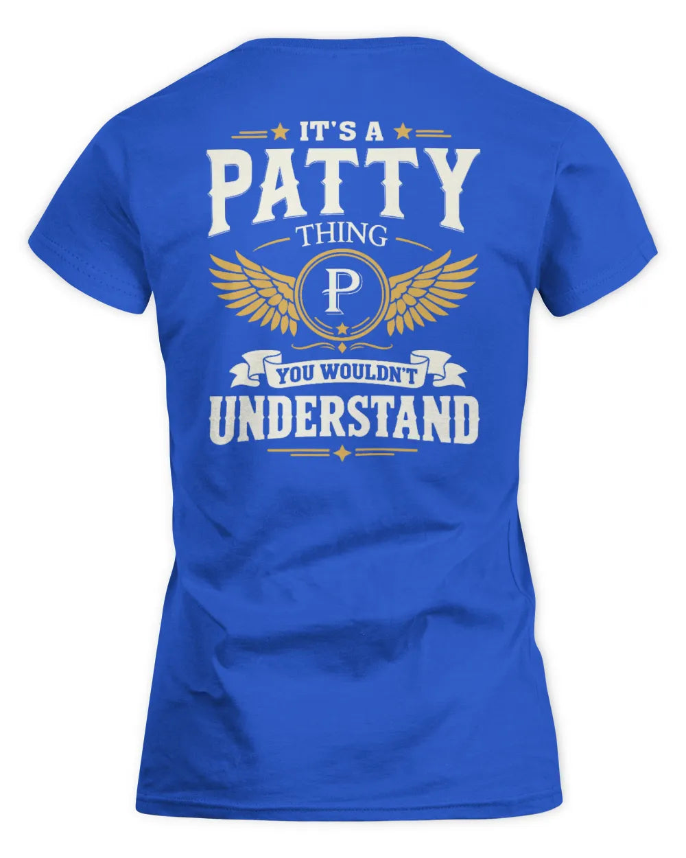 PATTY KT06-M008 It’s a [NAME] Thing – You Wouldn’t Understand | Personalized Vintage T-Shirt - Women's Standard T-Shirt - Royal